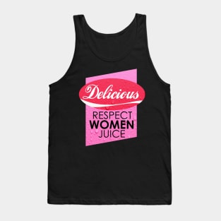 Delicious Respect Women Juice Tank Top